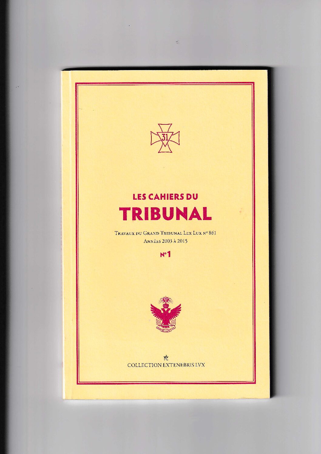 Cahiers du Tribunal - numéro 1